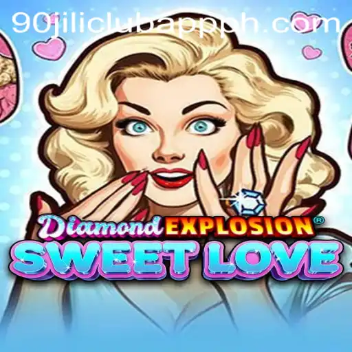 DiamondExplosionSweetLove: A Journey into Exciting Gameplay with 90 Jili Club App